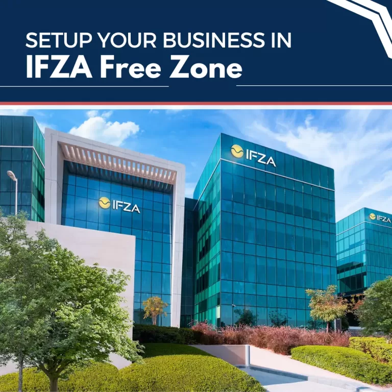 Setup Your Business in IFZA Free Zone