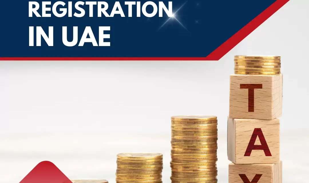 Everything You Need to Know about Corporate Tax Registration in the UAE?
