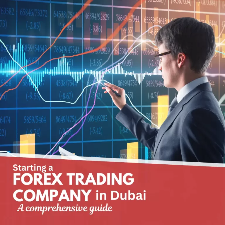Starting a Forex Trading Company in Dubai